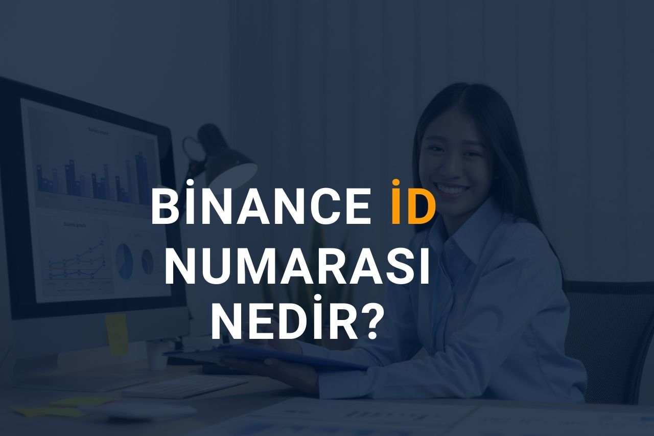 Binance id Numarası Nedir?