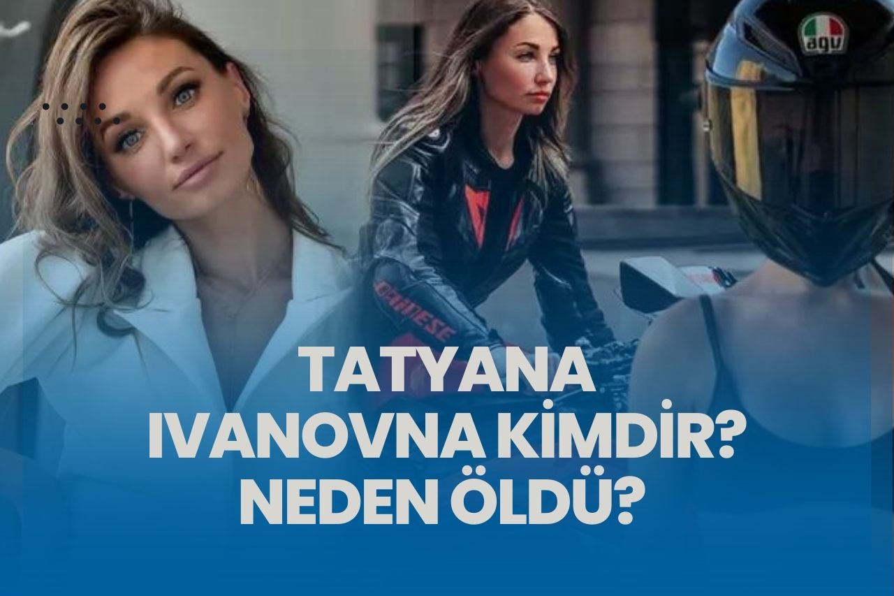 Tatyana Ivanovna Kimdir? Rus Youtuber Neden Öldü? Türkiye'de Mi Öldü?