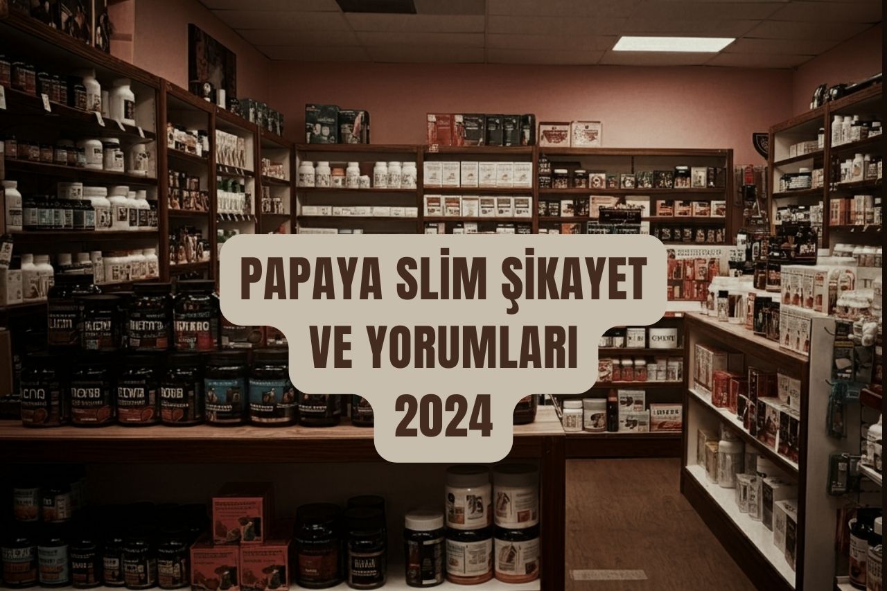 Papaya Slim Şikayet ve Yorumları nelerdir?