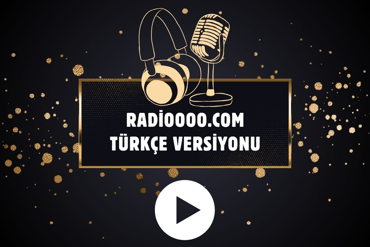 Radioooo.com Türkçe Versiyonu Giriş 2024