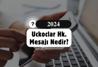 Uckoclar HK Mesajı Nedir?