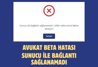 Avukat Beta Hatası: Sunucu ile bağlantı sağlanamadı