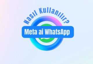 Meta ai WhatsApp Nasıl Kullanılır?