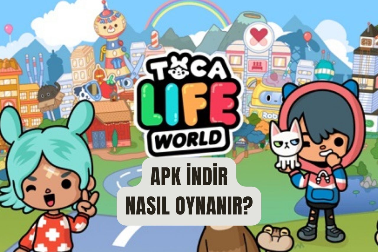 Toca Life World APK İndir 2024