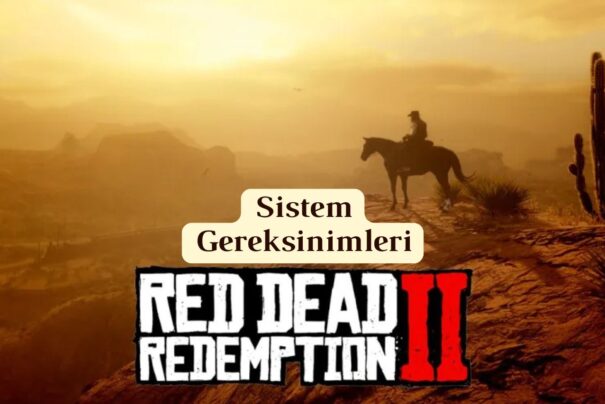 RDR2 Sistem Gereksinimleri Nelerdir?