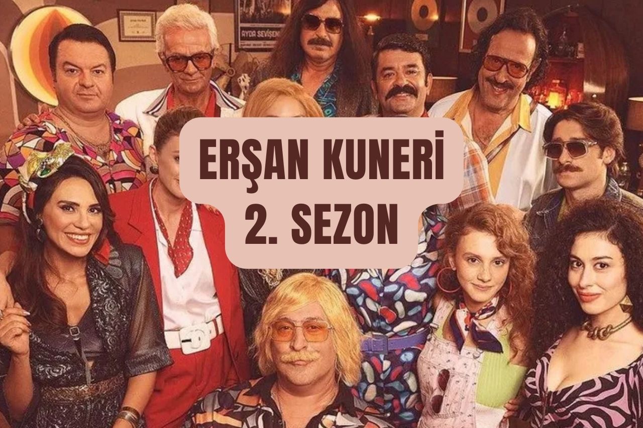 Erşan Kuneri 2. Sezon Dizipal Nedir