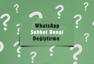 WhatsApp Sohbet Rengi Değiştirme Nasıl Yapılır?