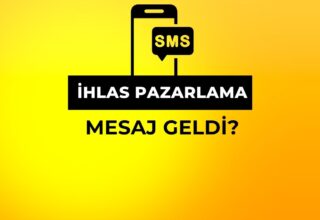 ihlas Pazarlama Mesaj Geldi?