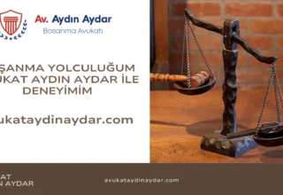 Boşanma Yolculuğum ve Avukat Aydın Aydar ile Deneyimim