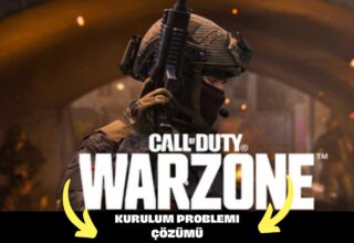 CoD Warzone Kurulum Problemi?