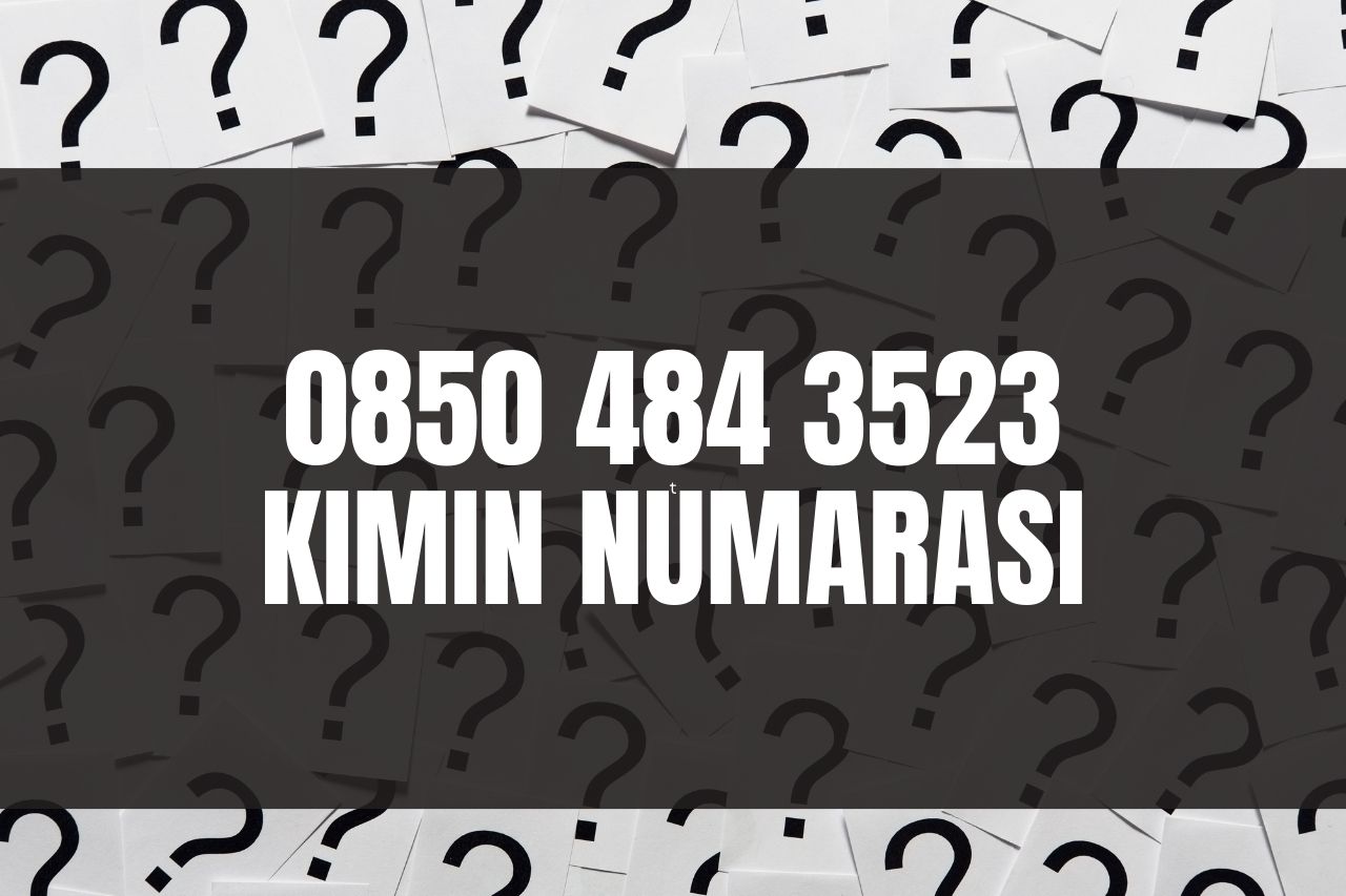 08504843523 Kimin Numarası