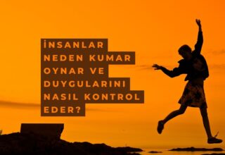 Kumar Psikolojisi: İnsanlar Neden Kumar Oynar ve Duygularını Nasıl Kontrol Eder?